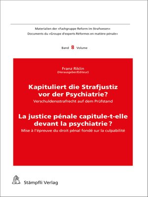 cover image of Kapituliert die Strafjustiz vor der Psychiatrie? La justice pénale capitule-t-elle devant la psychiatrie?